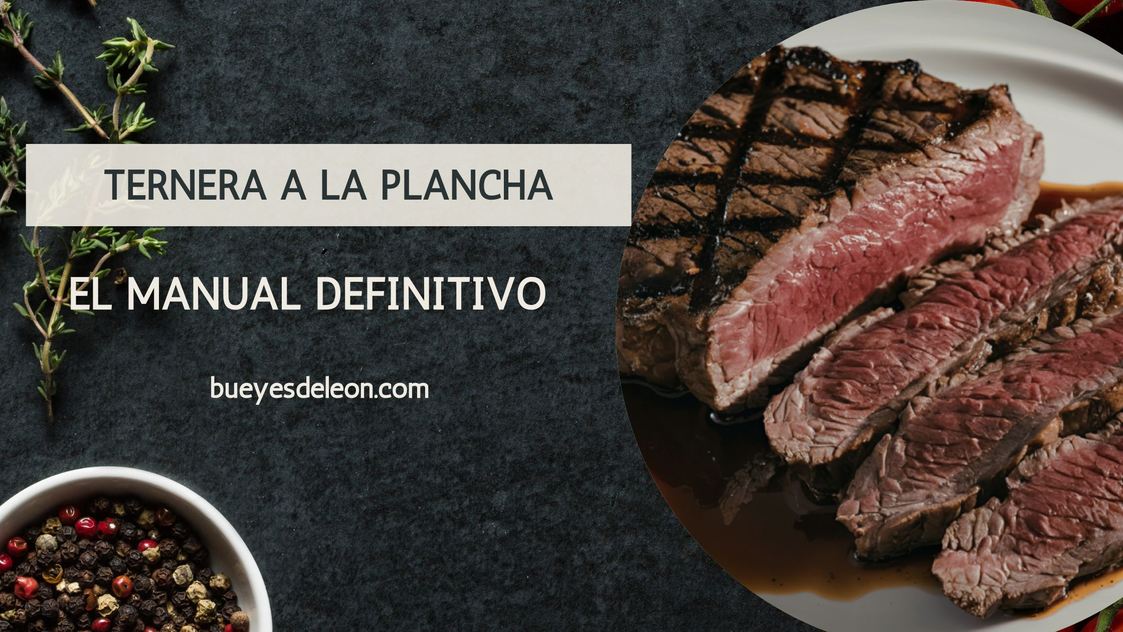 Ternera a la plancha: El manual definitivo 